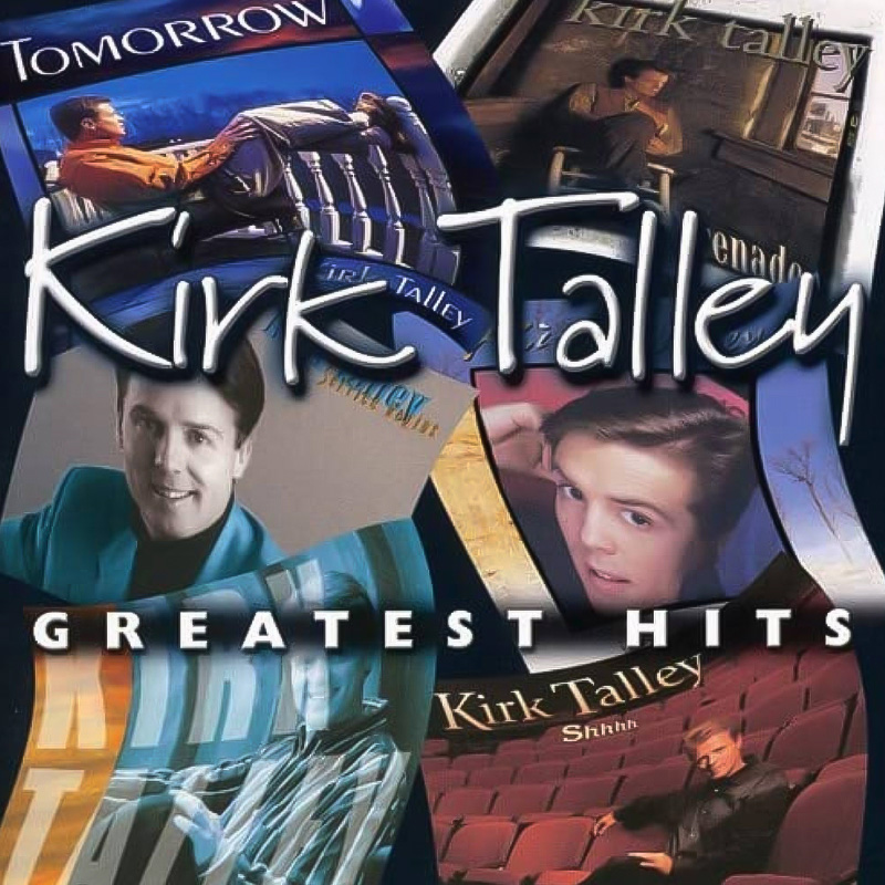 Kirk Talley | Greatest Hits