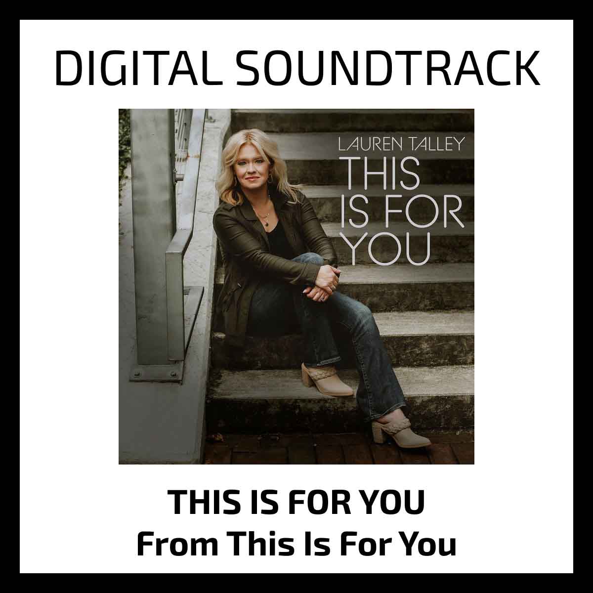 Lauren Talley | This Is For You | Soundtrack
