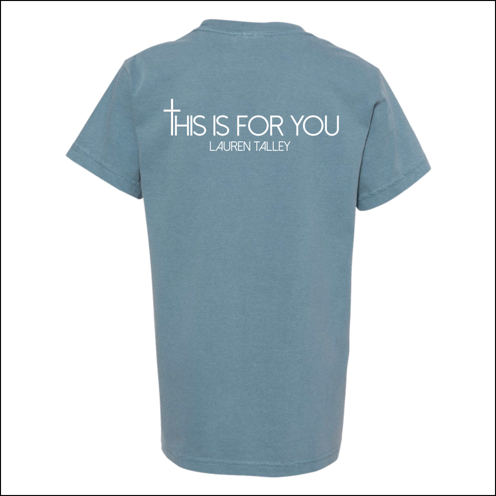 Lauren Talley | This Is For You | T-Shirt